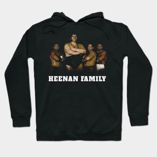 Family Heenan Hoodie